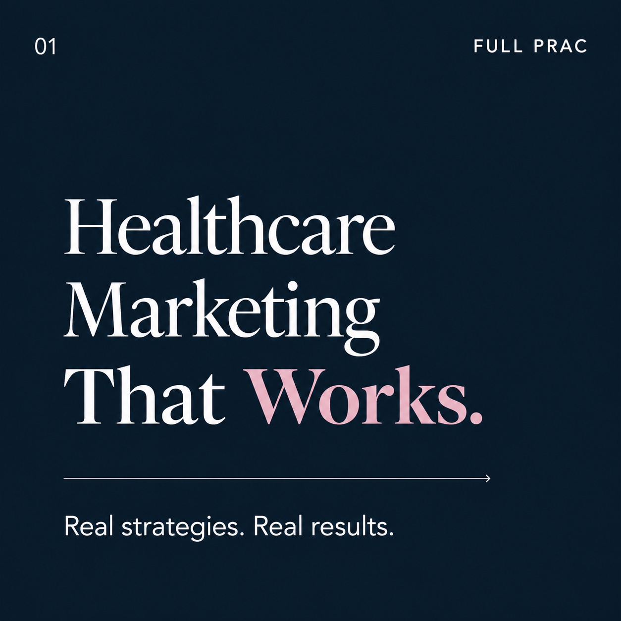 Full Prac Instagram post — healthcare marketing that works, real strategies real results